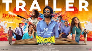 Dragon - Trailer | Pradeep Ranganathan, Anupama, Kayadu Lohar | Ashwath Marimuthu | Leon James | AGS